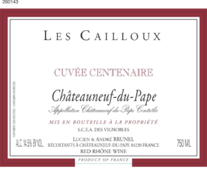 André Brunel Châteauneuf-du-Pape Les Cailloux Cuvée Centenaire – Front Label – Non-Vintage