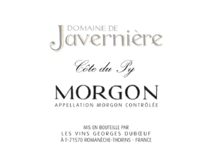 Georges Duboeuf Domaine de Javerniére “Cote du Py” Morgon – Front Label – Non-Vintage