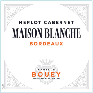 Famille Bouey Maison Blanche Bordeaux Rouge – Front Label – Non-Vintage
