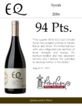 2016 Matetic Vineyards EQ ‘Cool Climate’ Syrah – 94 points, Wine Advocate – Accolade Sell Sheet