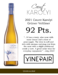 2021 Count Karolyi Grüner Veltliner – 92 points, VinePair – Accolade Sell Sheet