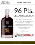 Quinta do Vallado 50 Year Old Tawny – 96 points, Wine Enthusiast – Accolade Sell Sheet