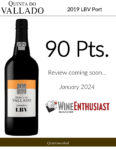 2019 Quinta do Vallado LBV Port – 90 points, Wine Enthusiast – Accolade Sell Sheet