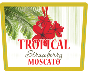 Tropical Strawberry Moscato – Front Label